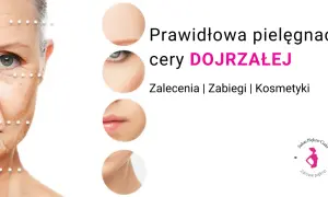 Jak poprawić wygląd cery? Ekspert radzi: dieta, pielęgnacja, zabiegi.