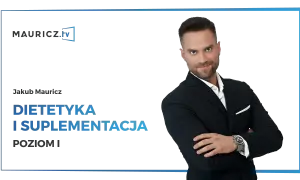 Jakub Mauricz prezentuje kurs dietetyki. Sprawdź cennik jego usług i zacznij transformację!